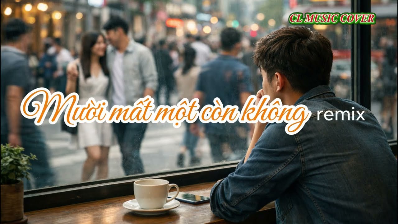 Mười mất một còn không remix