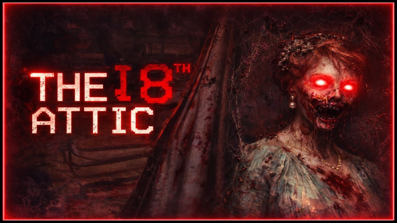 The 18th Attic Will Scare You… Dare to Step Inside #scary #horrorgaming #horrorgame