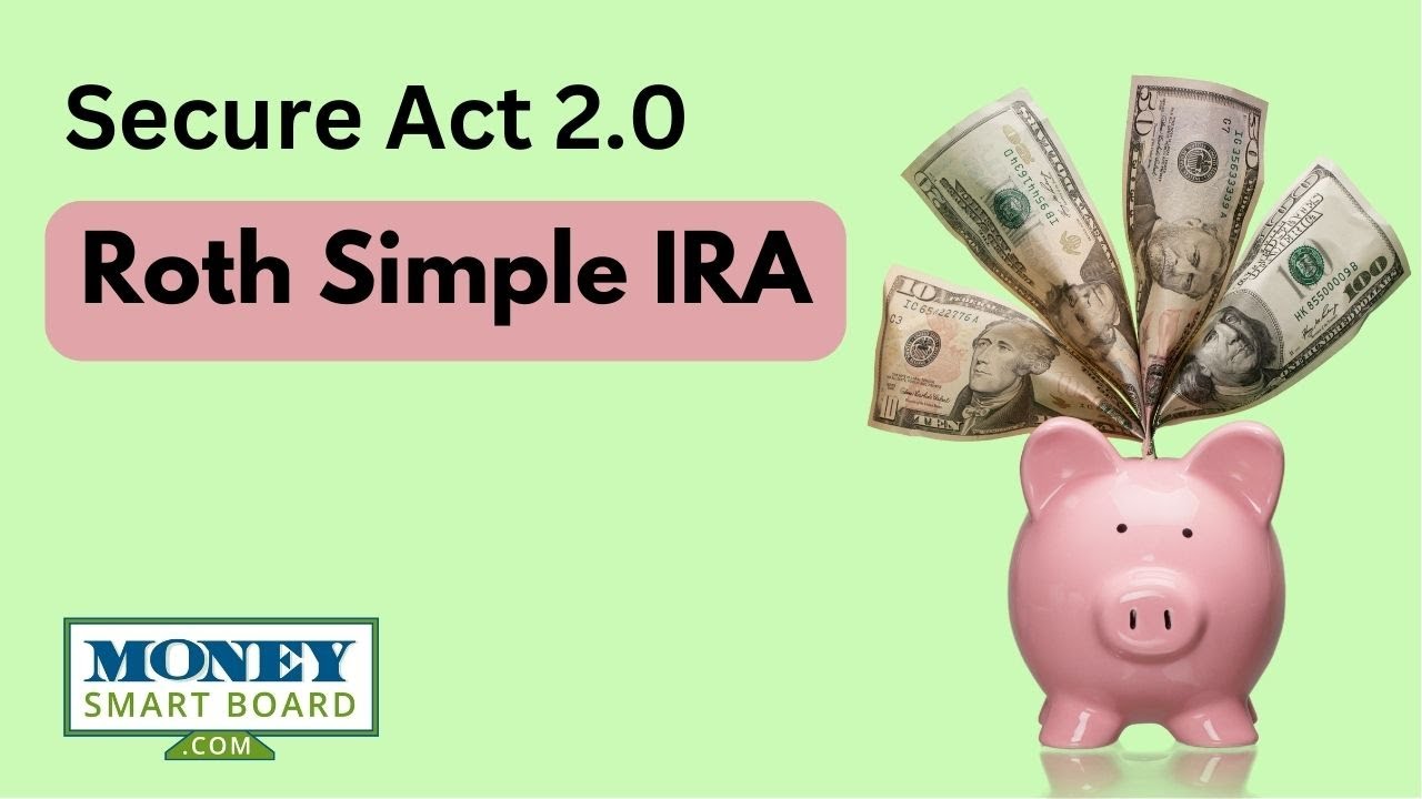 Взносы в Roth Simple IRA с 2023 года — Secure Act 2.0