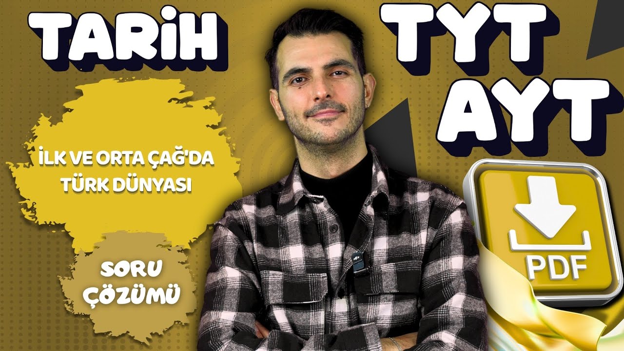 TYT - AYT İLK VE ORTA ÇAĞ'DA TÜRK DÜNYASI SORU ÇÖZÜMÜ