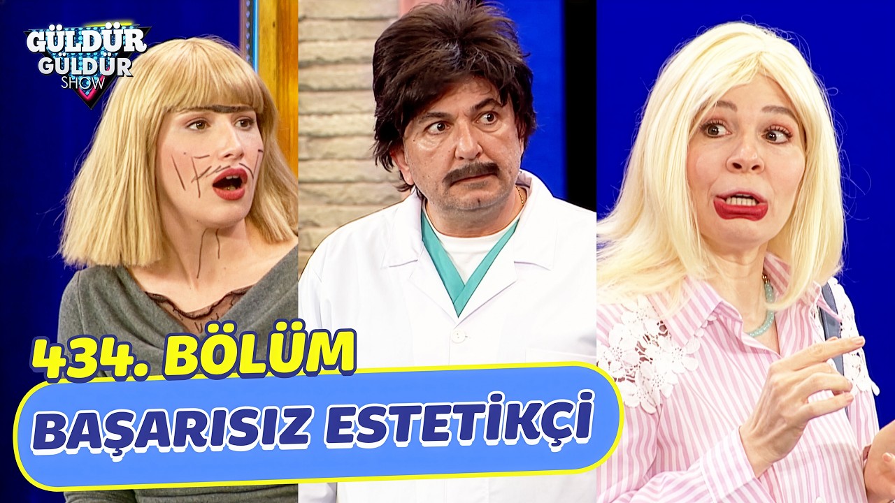 Başarısız Estetik&ccedil;i - 434. B&ouml;l&uuml;m (G&uuml;ld&uuml;r G&uuml;ld&uuml;r Show)