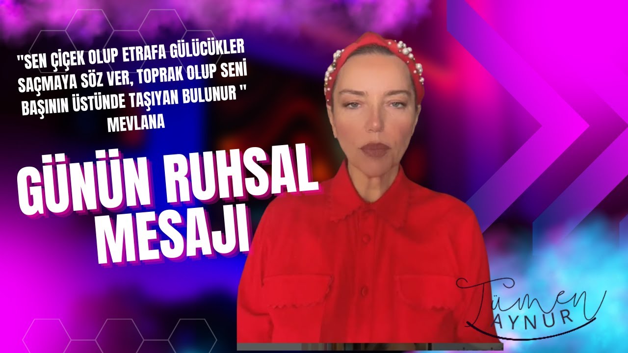 Günün Ruhsal Mesajı ve Daha Fazlası -1.gün @AynurTümen