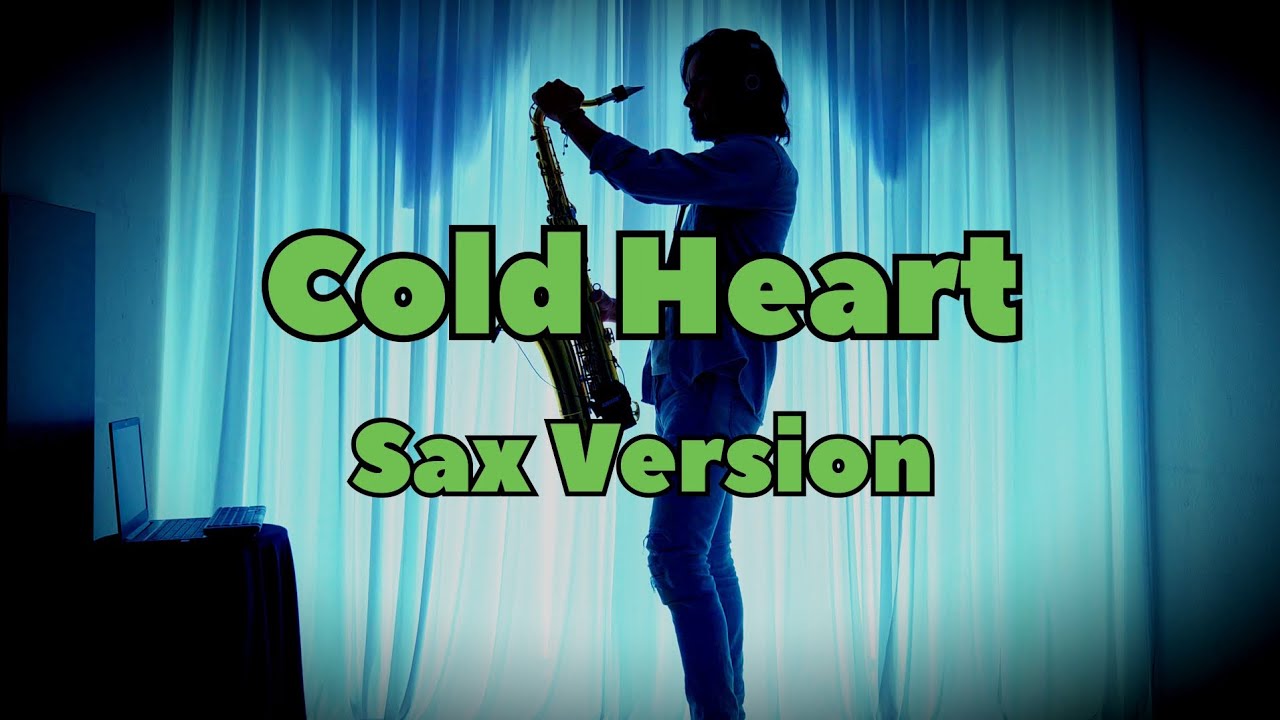 Cold Heart - Elton John, Dua Lipa (PNAU Remix)(Sax Version)(Brayan Rodríguez Saxophonist)