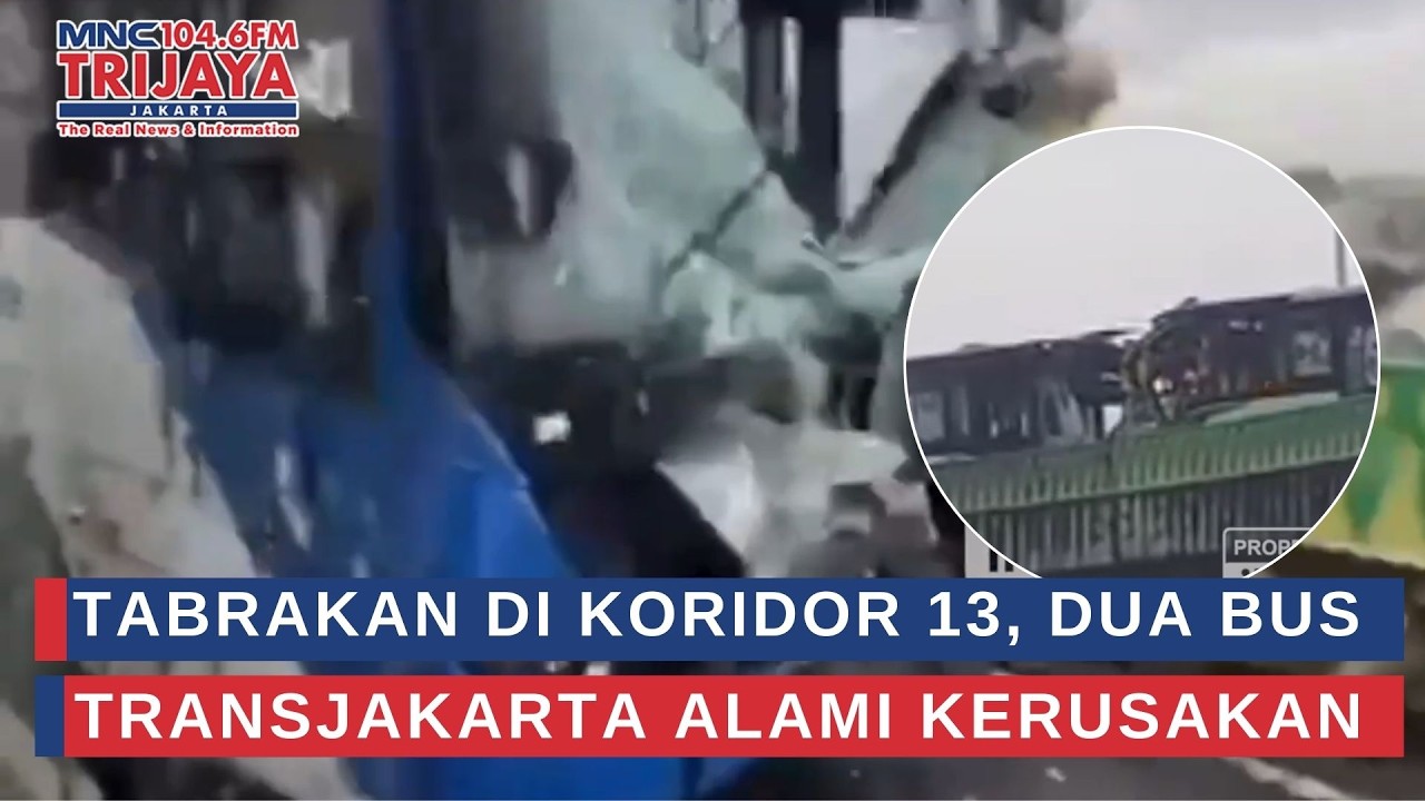 Tabrakan di Koridor 13, Dua Bus TransJakarta Alami Kerusakan | Trijaya Update