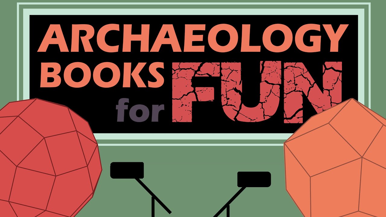 Archaeology Books for Fun Episode 02 - The Dig Part 2 of 2