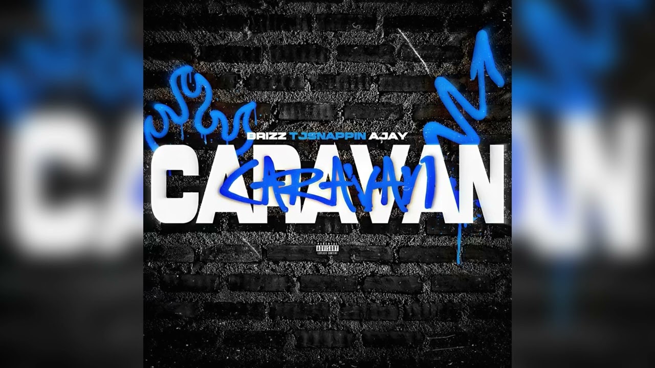 Brizz - Caravan (feat. Tjsnappin & Ajay)