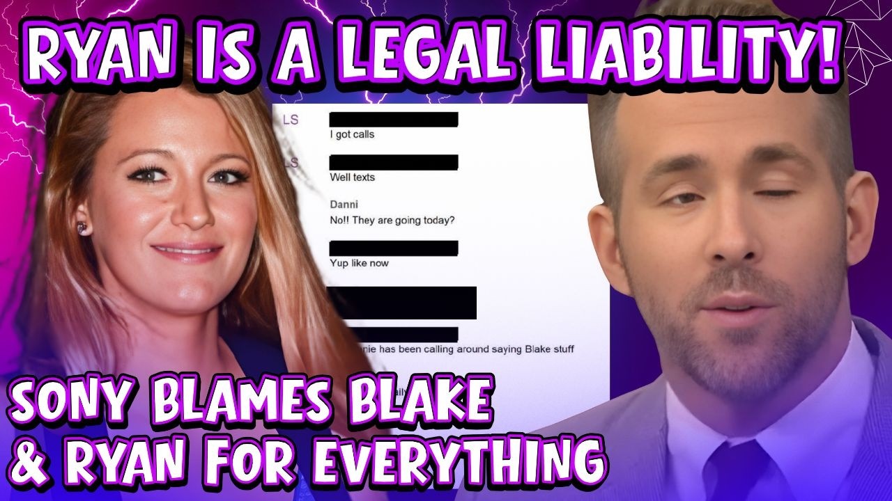 Ryan Reynolds Interference DESTROYS Blake Lively's Case - SONY EXECS Blame Lively for Ruining Film