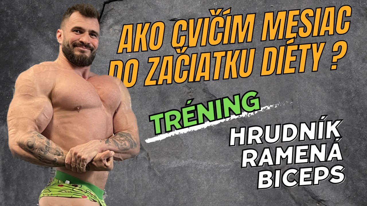 NOVÉ TRÉNINGOVÉ VIDEO | Tréning HRUDNÍK, RAMENÁ, BICEPS (mesiac do začiatku diéty)