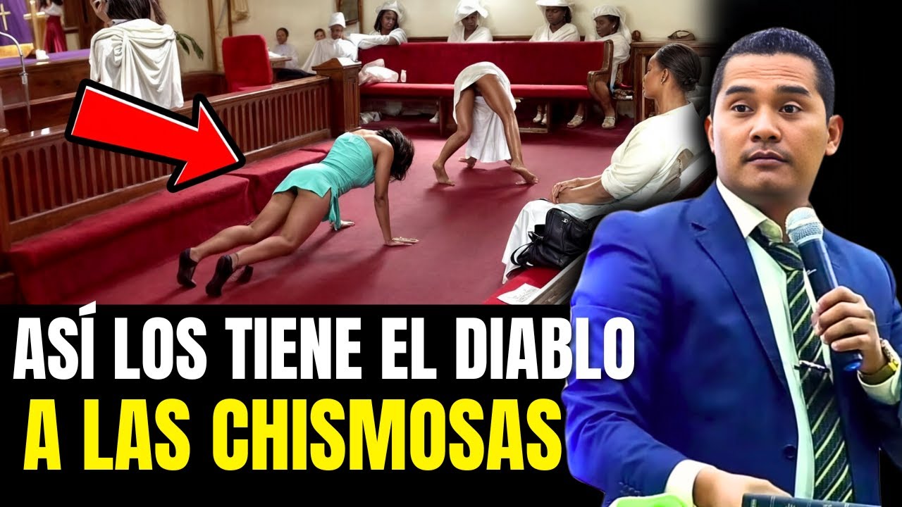 Así los tiene el diablo a las chismosas - Pastor Carlos Rivas