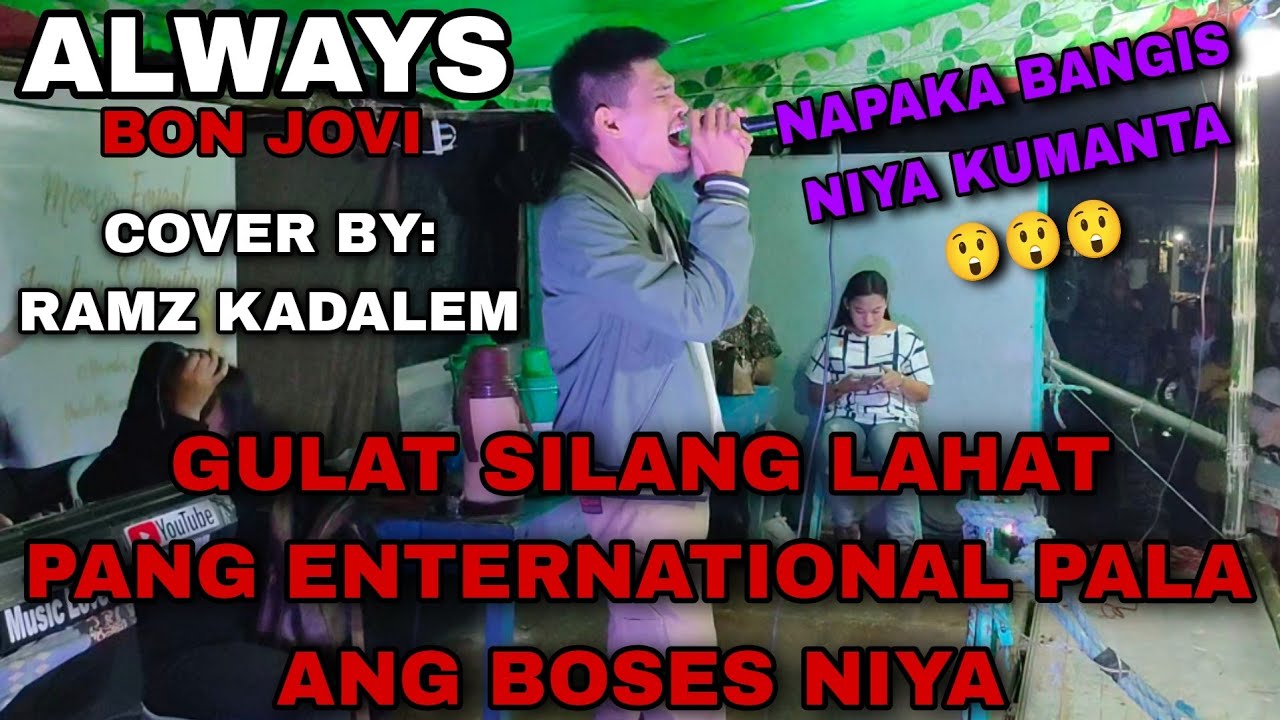 Always - Bon Jovi | Ramz Kadalem (cover) Live @ Matalam, North Cotabato 😍