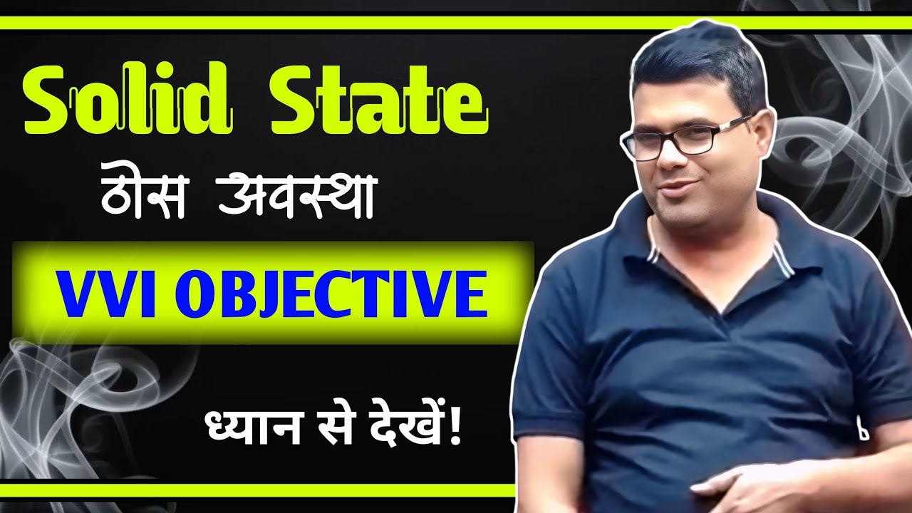 12th exam 2026 Chemistry Solid State objective live class
