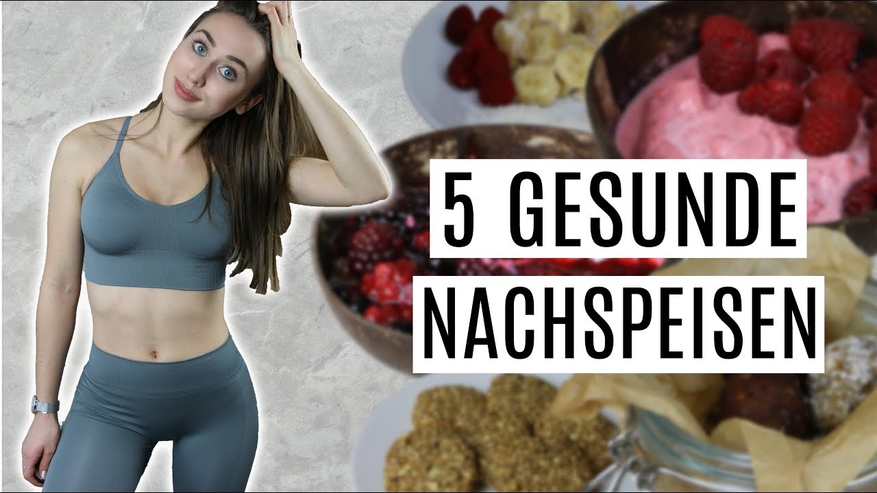 5 EINFACHE UND GESUNDE SÜSSE SNACKS | Schnelle und leckere Nachspeisen!