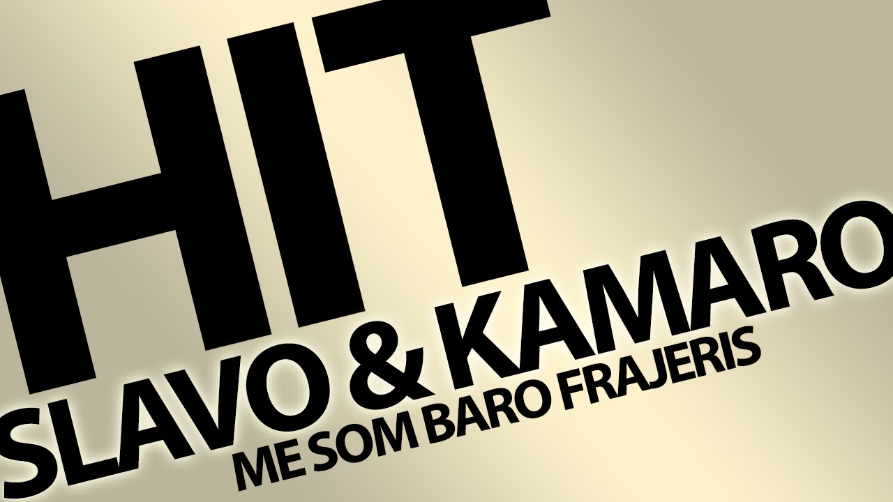 Slavo Gazi & Kamaro - STARE HITY - Me som baro frajeris