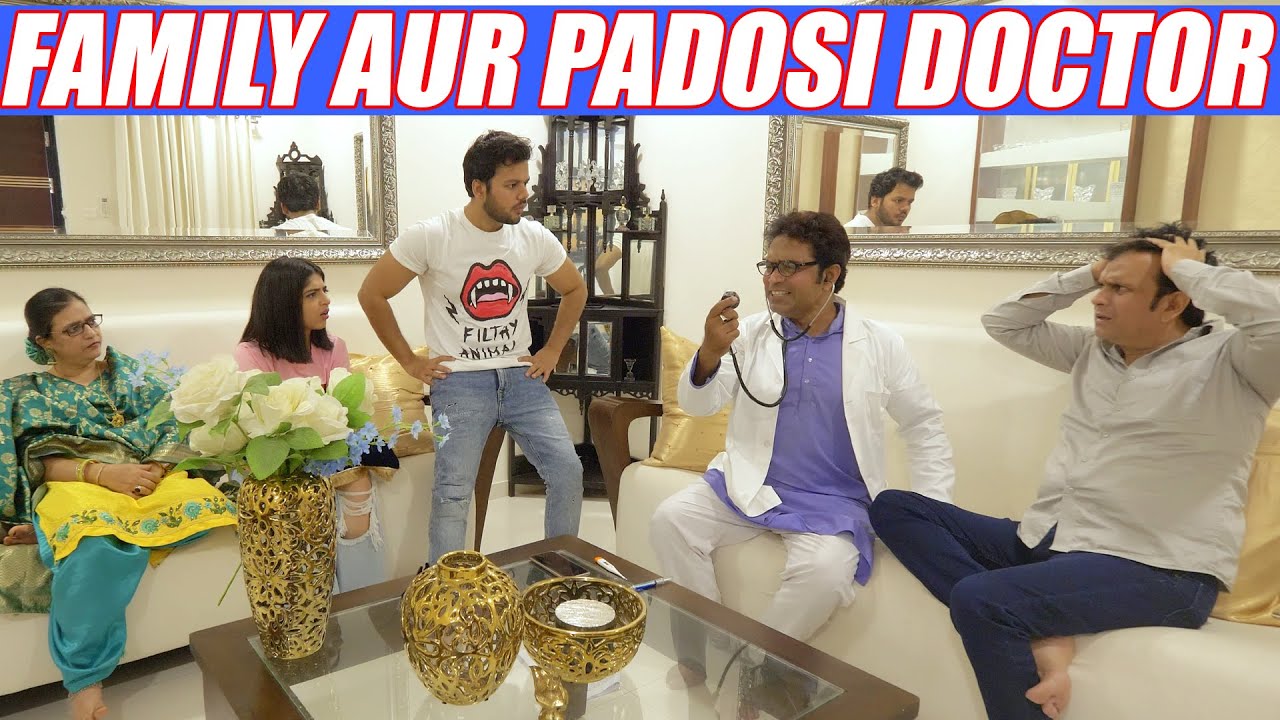 FAMILY AUR PADOSI DOCTOR
