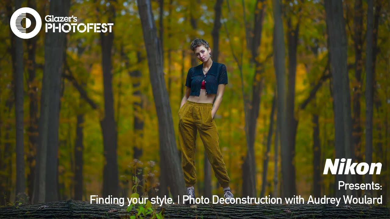 Photofest Live '21: Nikon представляет: «В поисках своего стиля» | Фотодеконструкция с Одри Вулард