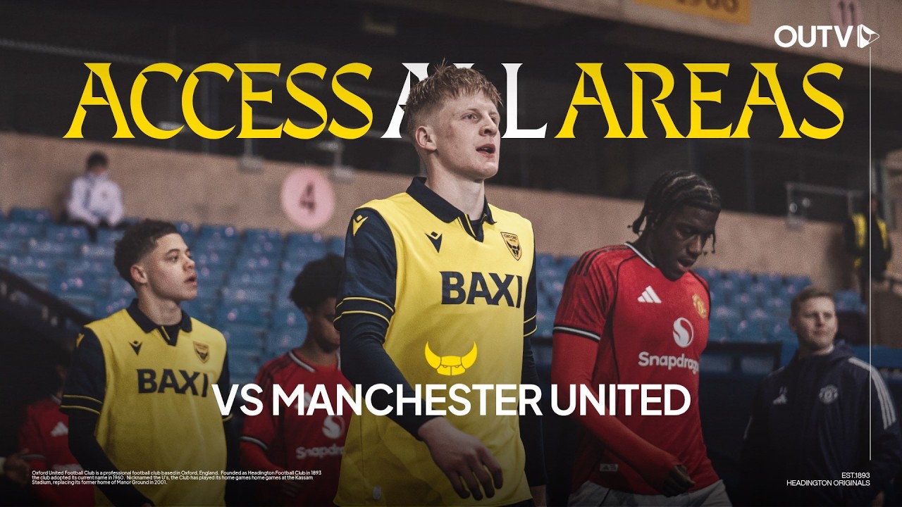 Oxford United Under-18s vs Manchester United Under-18s | Access All Areas