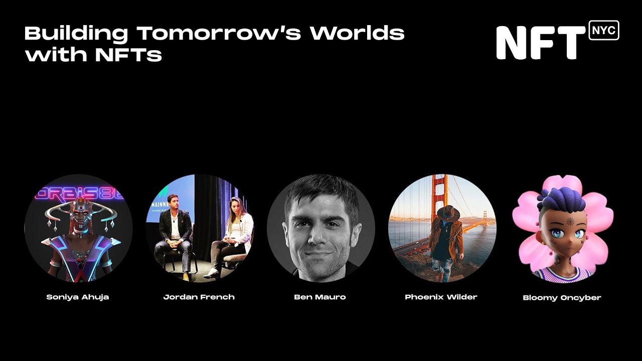 Building Tomorrow's Worlds with NFTs - Panel at NFT.NYC 2022