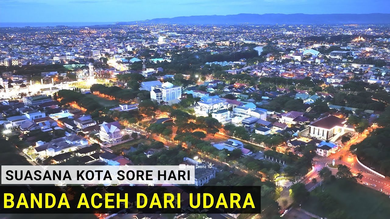 Keliling Kota Banda Aceh Dari Udara Dengan Drone Sore Hari 2025