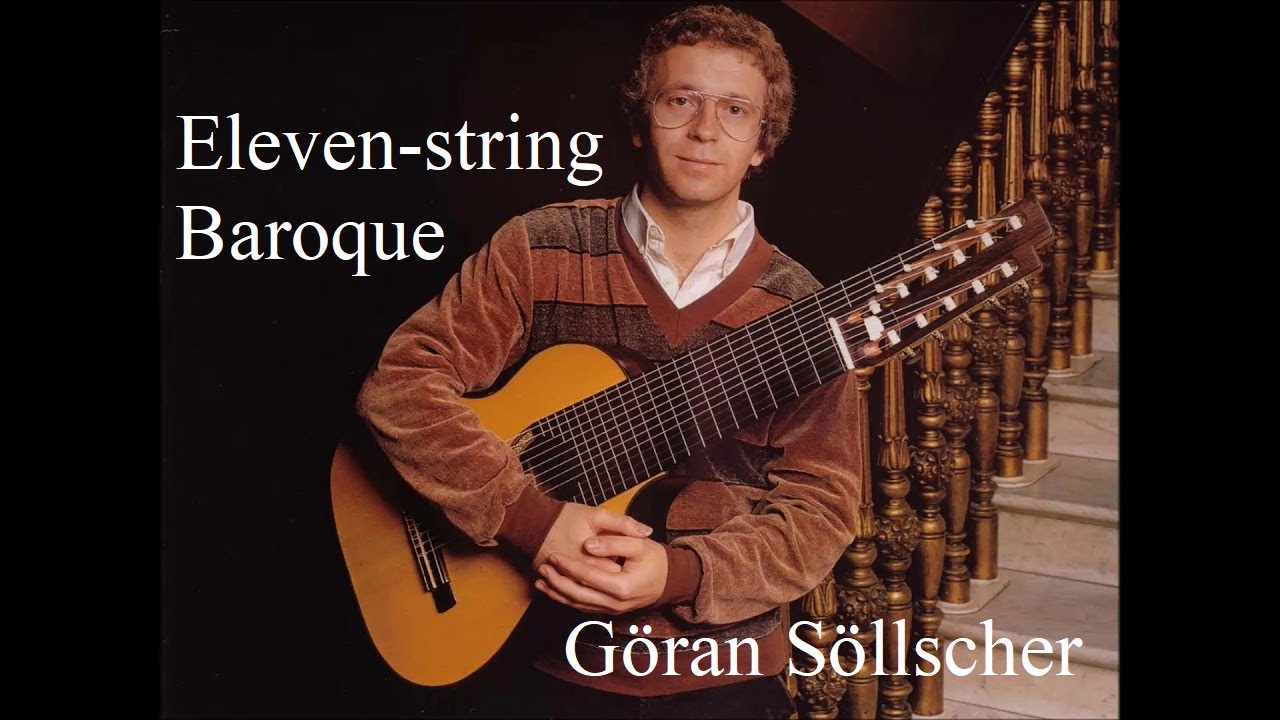 ♪ G&ouml;ran S&ouml;llscher  : Eleven-string Baroque