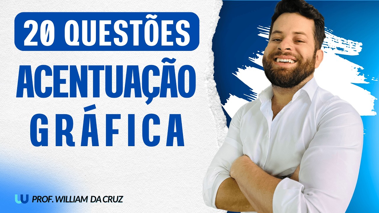 🔥 ACENTUAÇÃO GRÁFICA PARA CONCURSOS: 20 QUESTÕES COMENTADAS 🔥