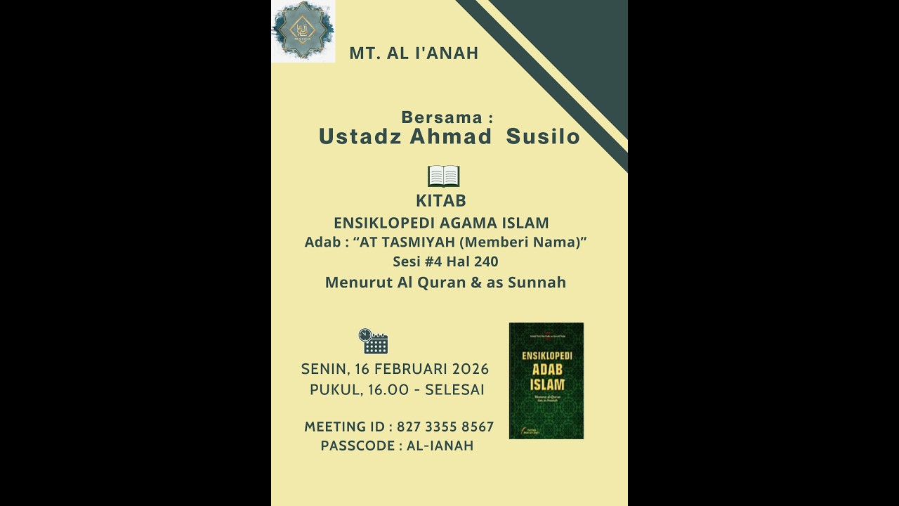 Kajian MT AL-I'ANAH |  Adab : AT TASMIYAH Sesi# 4 | Ust Ahmad Susilo 160226