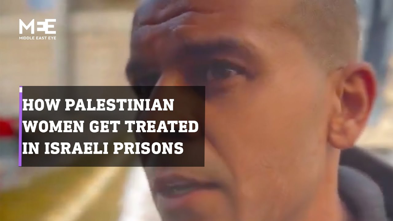 A testimony by a Palestinian man who was detained uncovers how women in Israeli prisons are treated