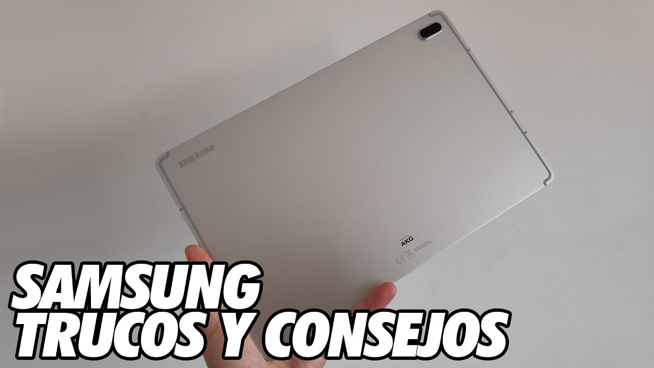 Como Sacar Maximo Partido a una Tablet Samsung - Trucos y Consejos