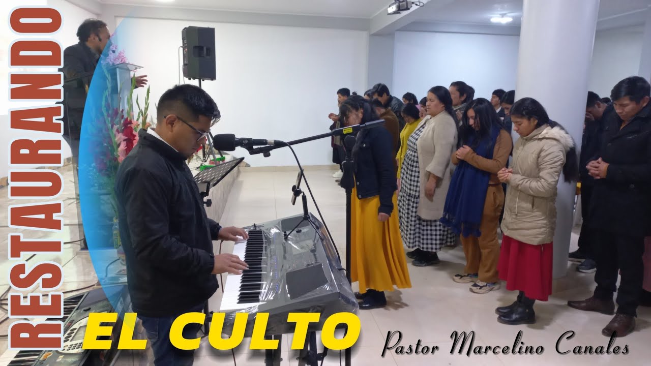 Pastor  Marcelino Canales | Restaurando el culto | martes 7 de mayo 2024