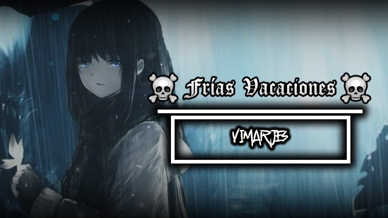 Rap Triste Depresivo || ☠️😔 FR&Iacute;AS VACACIONES 💊☠️ || Vimarjes || prod. THERSX