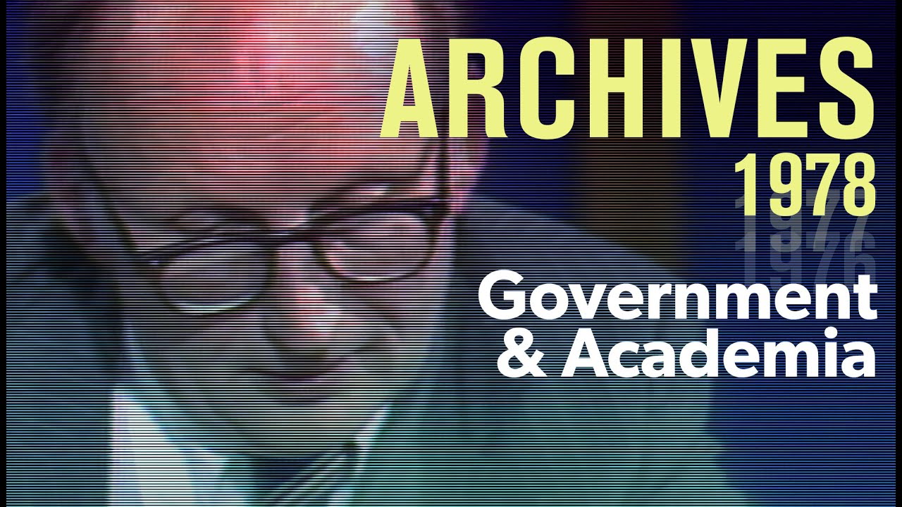 Government and academia: The uneasy bond (1978) | ARCHIVES