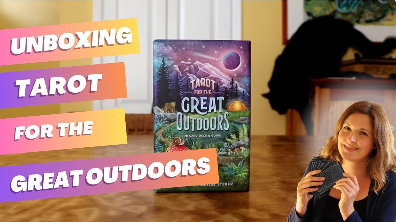 Unboxing Tarot for the Great Outdoors!