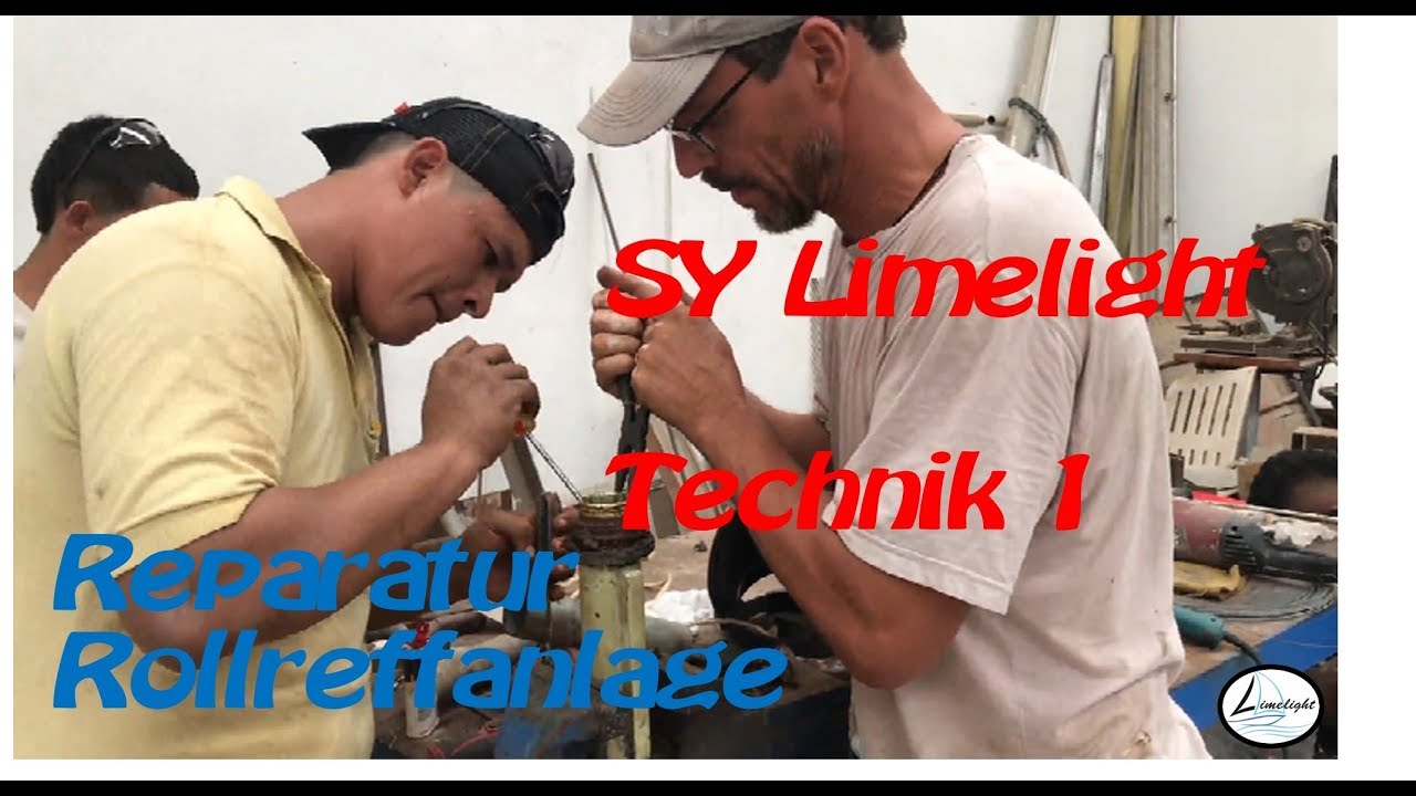 SY Limelight Technik 1 Reparatur Rollreffanlage #Profurl #Segeln #Blauwasser #Bordleben