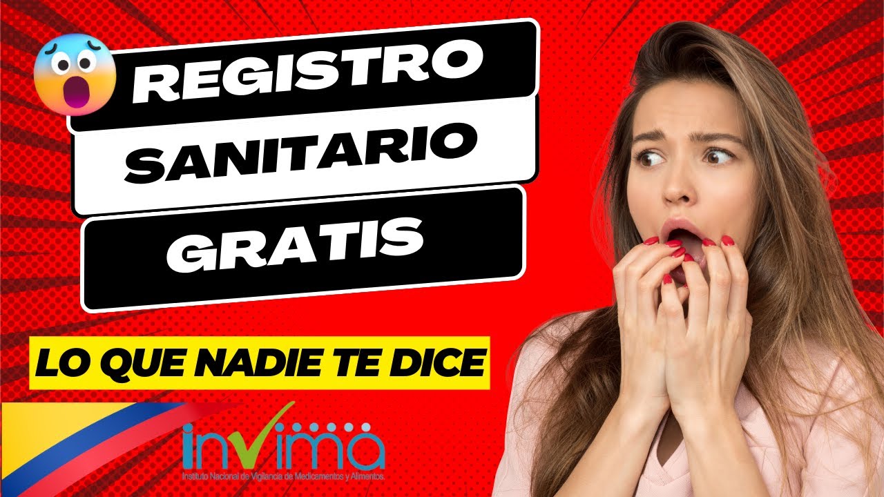 ✅ ¿Cómo sacar el registro Sanitario INVIMA en Colombia?