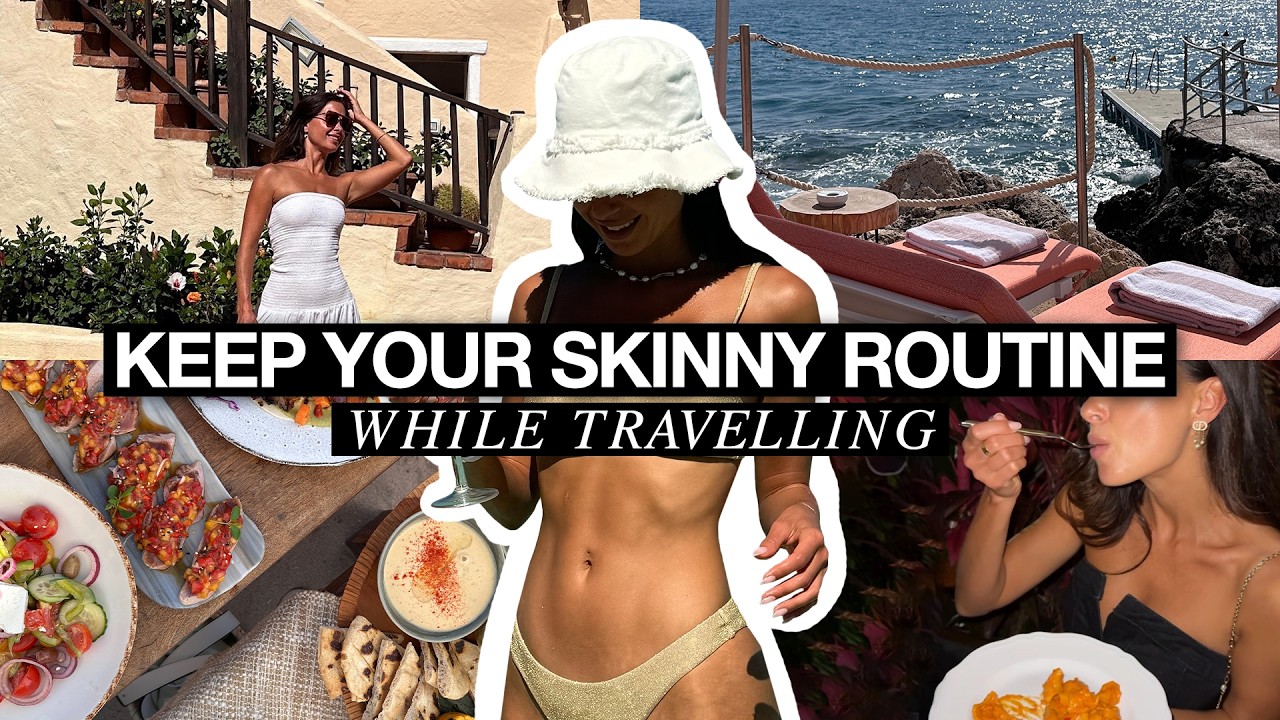 How I’m staying skinny & strong while traveling Europe for 30 days