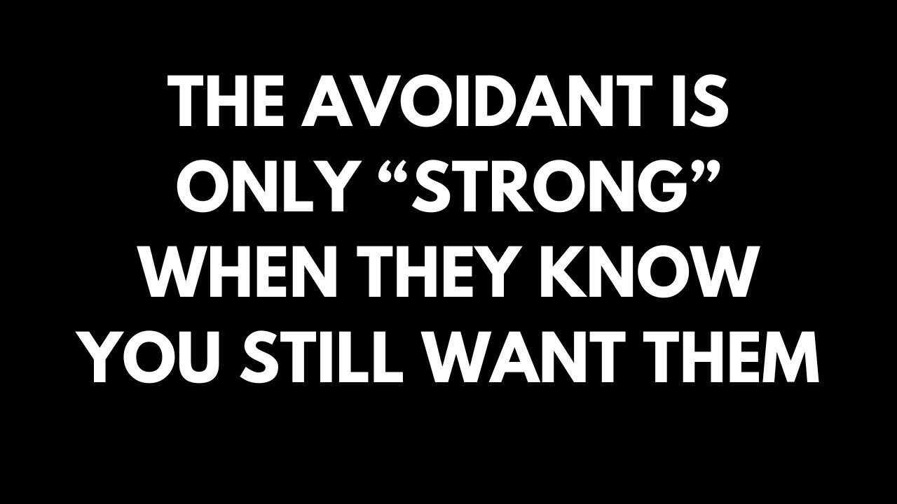 The Avoidant is Only 