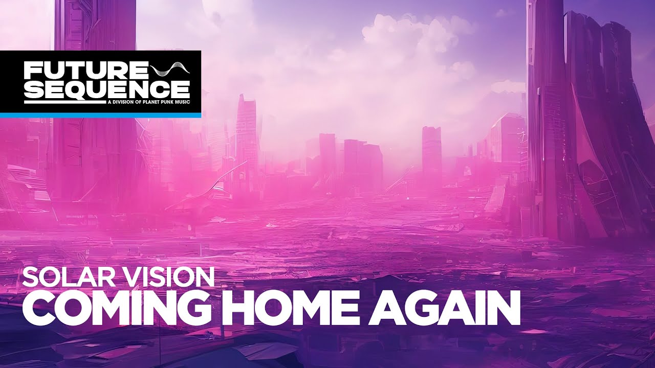 Solar Vision – Coming Home Again