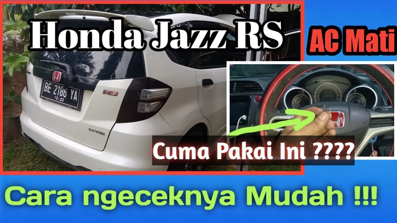 AC MOBIL TIDAK DINGIN & KIPAS RADIATOR TIDAK HIDUP || HONDA JAZZ RS TAHUN 2010