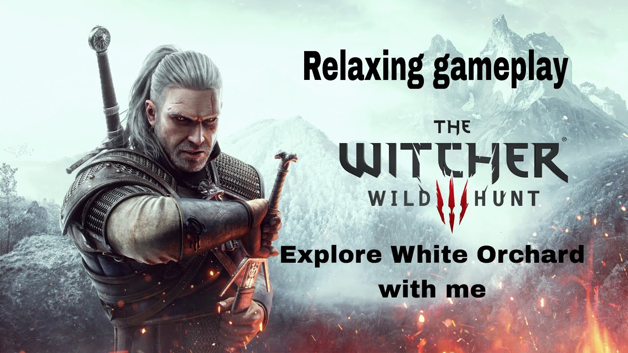 Travel With Me Through White Orchard - Relaxing Witcher 3 Wild Hunt gameplay (no commentary)