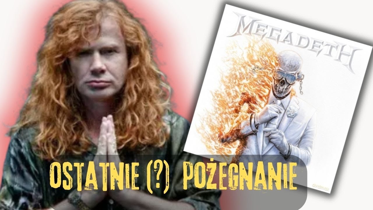 Przybyłem, rządziłem, a teraz znikam. Megadeth, Megadeth