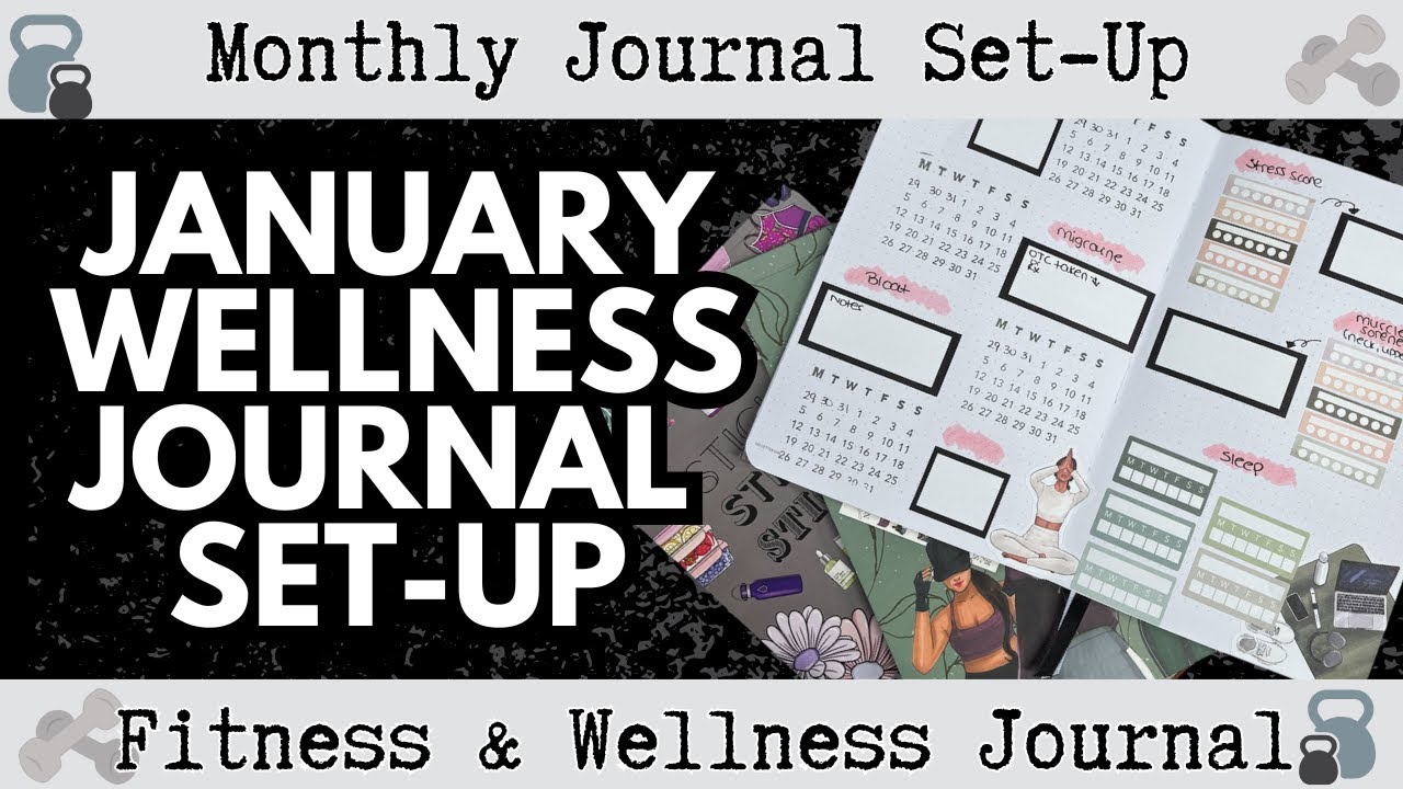 Wellness Journal Set-Up: January 2026 [Goals, Trackers, Health Logs]