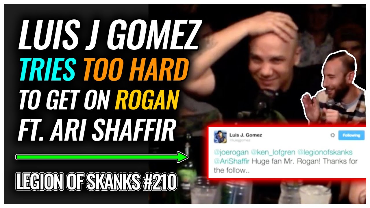 Луис Джей Гомес СЛИШКОМ СТРЕМИТСЯ добраться до Рогана | Legion of Skanks #210 при участии Ари Шаф...