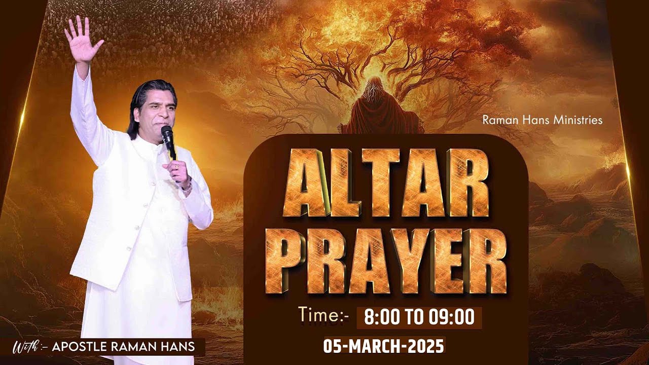 वेदी की प्रार्थना | Altar Prayer Day-267|With Apostle Raman Hans| Raman Hans Ministry | 5-March-2025