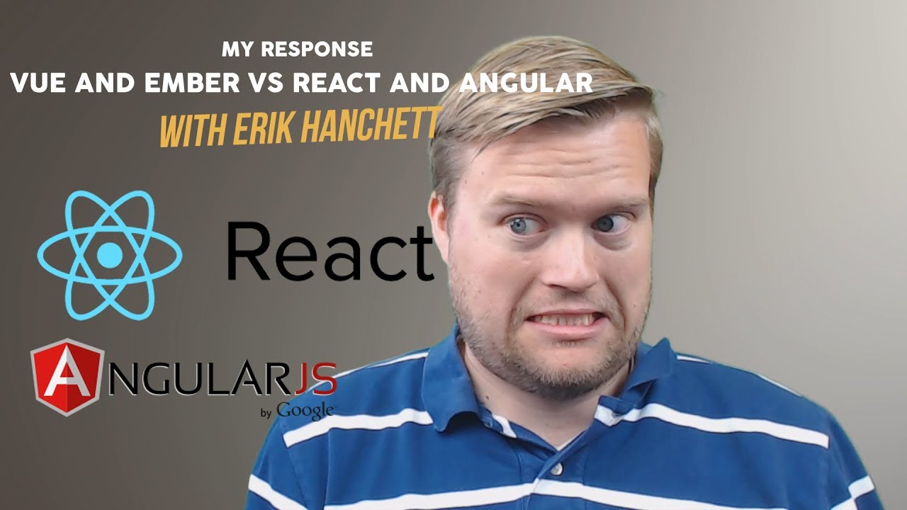 Why I Chose Vue.js And Ember.js Over React My Response