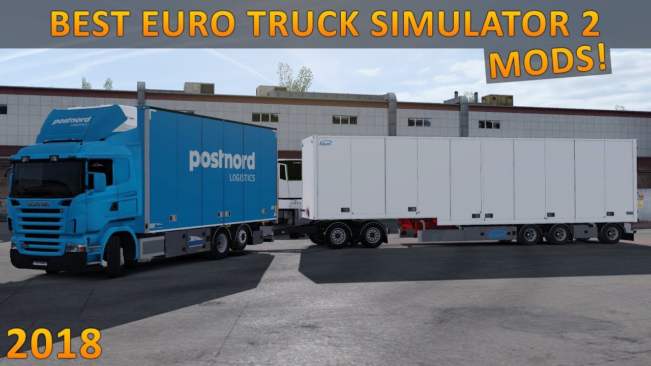 10 Must Have Modifications for Euro Truck Simulator 2 - 2018