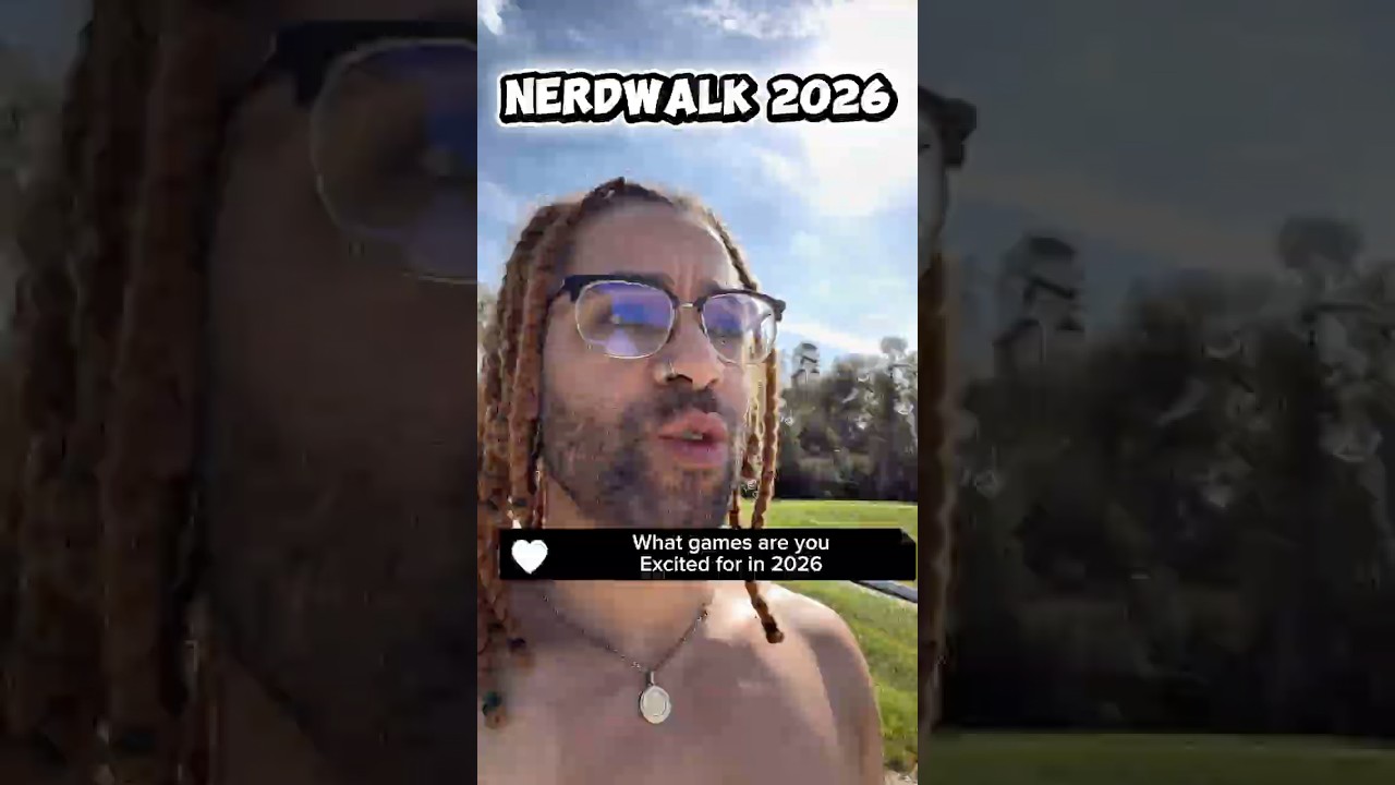 NerdWalk — какие игры вы с нетерпением ждёте в 2026 году?