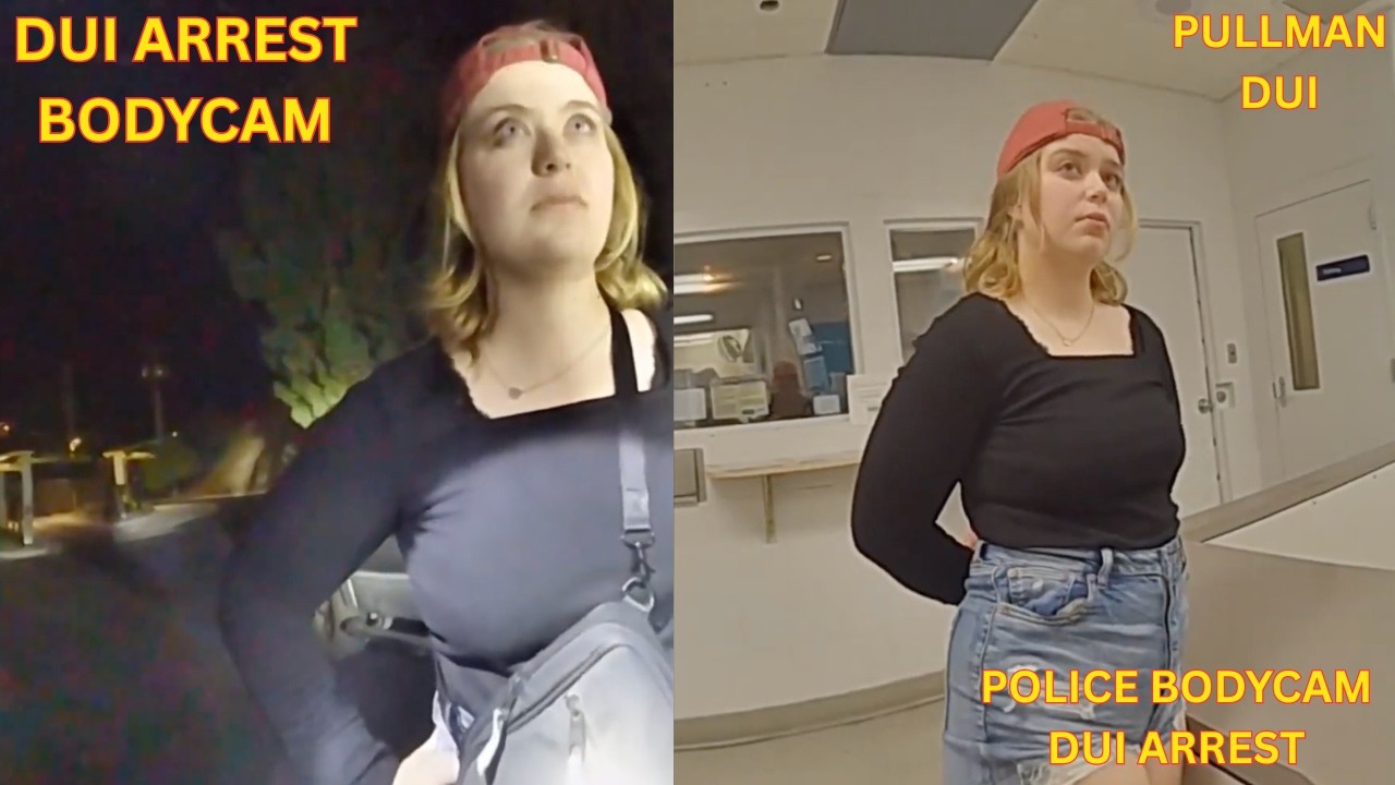 22-Year-Old Woman Arrested for DUI in Pullman, WA | Traffic Stop Footage : Police Bodycam
