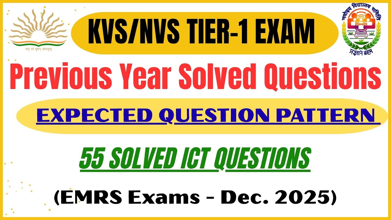 KVS/NVS Tier-1 55 ICT Solved PYQs (EMRS Exams 2025) #kvsnvs