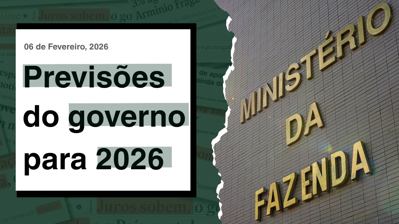 Boletim macrofiscal mostra as expectativas do governo para 2026