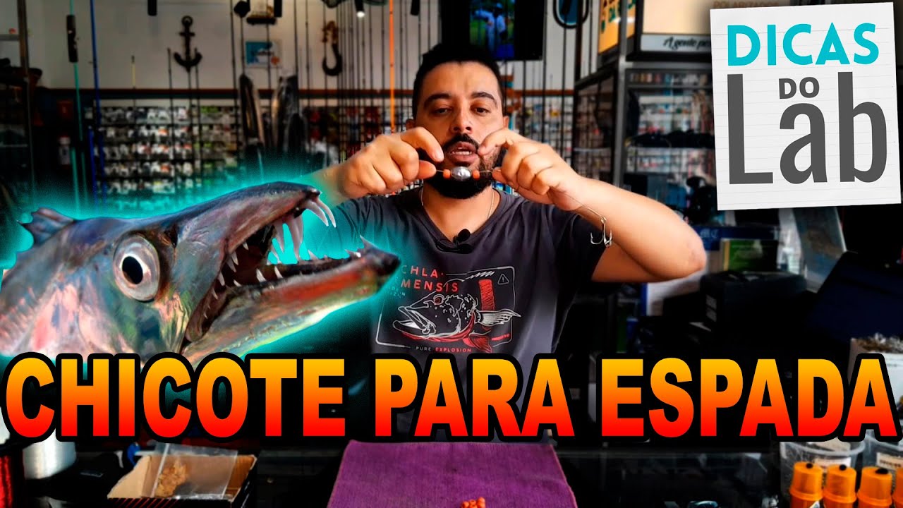 CHICOTE PARA PESCAR ESPADA 🎣 - Dicas do Lab 142