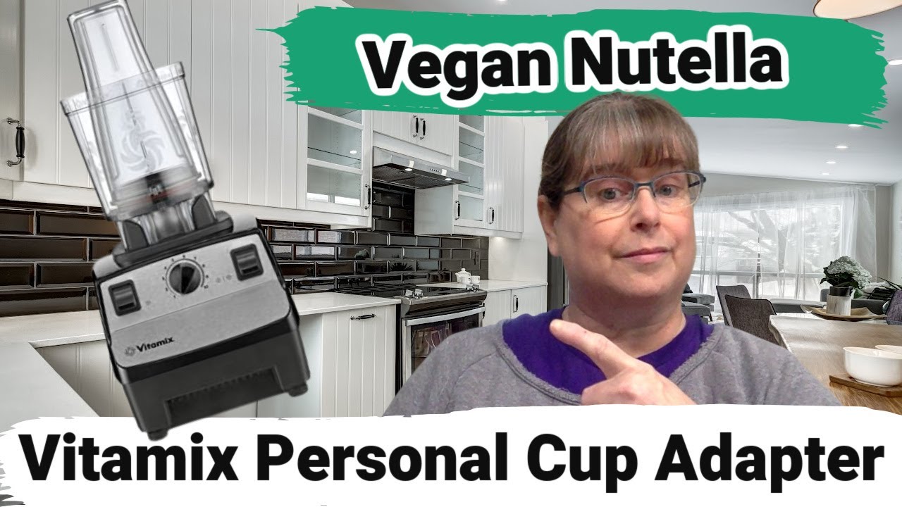 Homemade Vegan Nutella Made in the Vitamix Personal Cup Adapter!